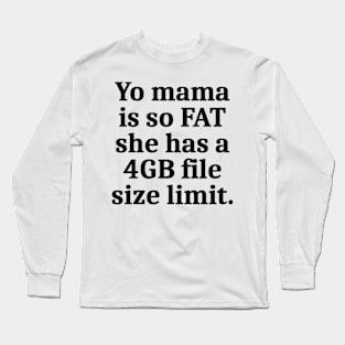 Yo Mama Is So FAT (Light version) Long Sleeve T-Shirt